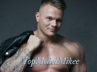 TopModelMikee