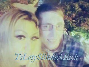 TsLetySlikdickRick