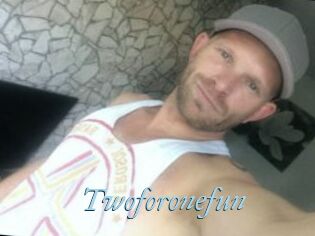 Twoforonefun