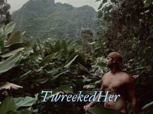TwreckedHer