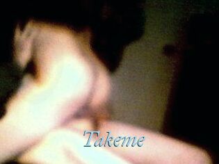 Takeme