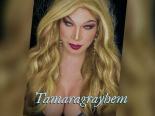 Tamaragrayhem
