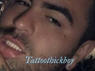 Tattoothickboy