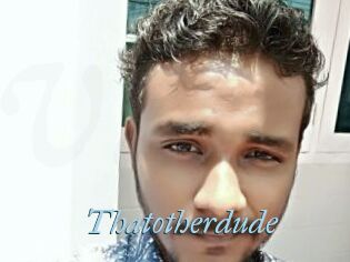Thatotherdude