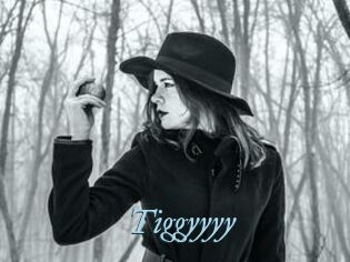 Tiggyyyy