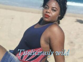 Titoliciously_wild