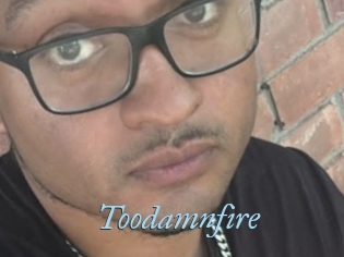 Toodamnfire