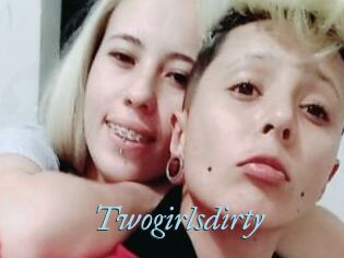 Twogirlsdirty