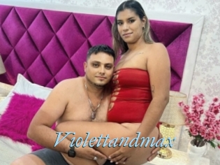 Violettandmax