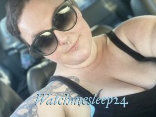 Watchmesleep24