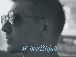 WhoisElijah