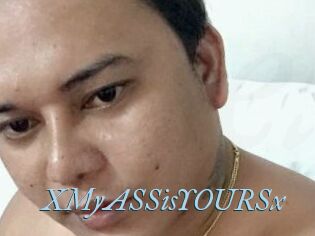 XMyASSisYOURSx