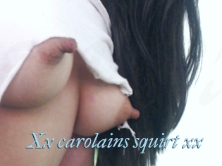Xx_carolains_squirt_xx