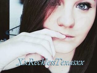 XxRecklessTexasxx