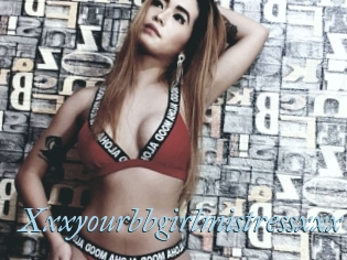 Xxxyourbbgirlmistressxxx