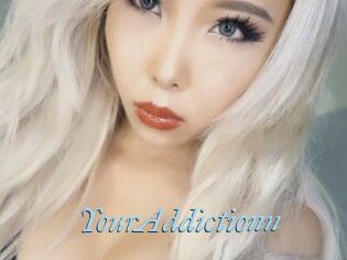 YourAddictionn